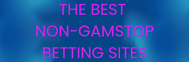 Exploring Non GamStop Betting Sites Everything You Need to Know Exploring Non GamStop Betting Sites Everything You Need to Know