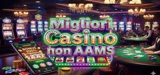 Scopri i Nuovi Siti di Casinò Non AAMS Guida e Vantaggi Scopri i Nuovi Siti di Casinò Non AAMS Guida e Vantaggi